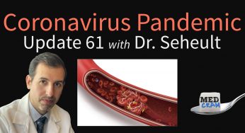 Coronavirus Pandemic Update 61: Blood Clots & Strokes in COVID-19; ACE-2 Receptor; Oxidative Stress