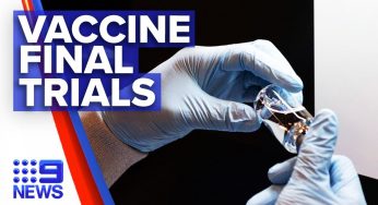 Coronavirus: COVID-19 vaccine frontrunner in final stage trials | Nine News Australia