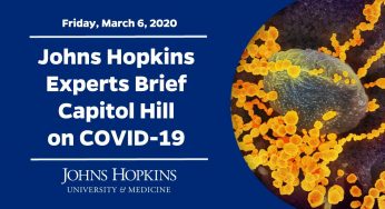 Johns Hopkins Experts Brief Capitol Hill on Coronavirus (COVID-19)